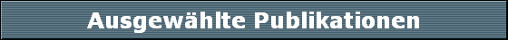 Ausgew�hlte Publikationen