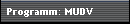 Programm: MUDV