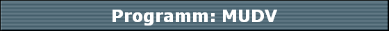 Programm: MUDV