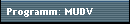 Programm: MUDV