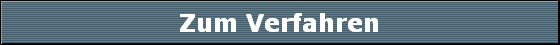 Zum Verfahren